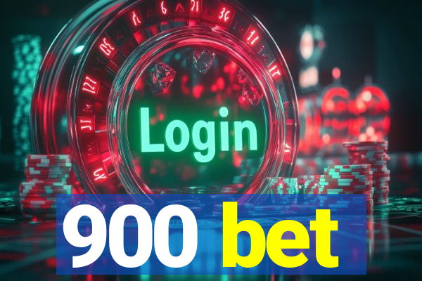 900 bet